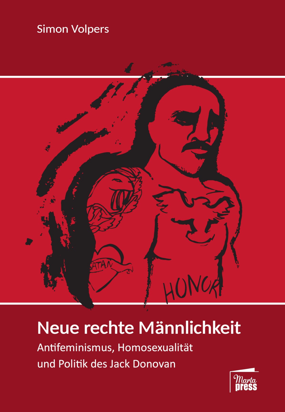 Neue rechte Männlichkeit. Antifeminismus, Homosexualität und Politik des Jack Donovan