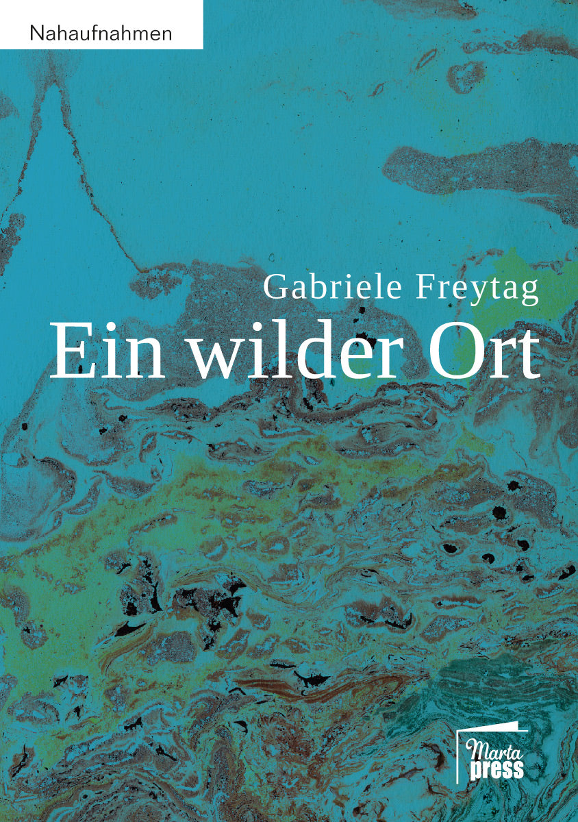 Ein wilder Ort. Ein autobiografisches Sachbuch über Heilung von Gebärmutterhalskrebs