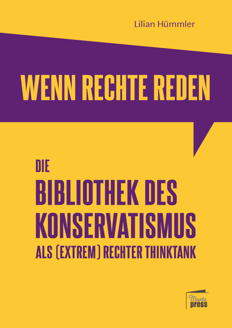 Wenn Rechte reden. Die Bibliothek des Konservatismus als (extrem) rechter Thinktank